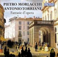 Morlacchi & Torriani: Fantasie d’opera
